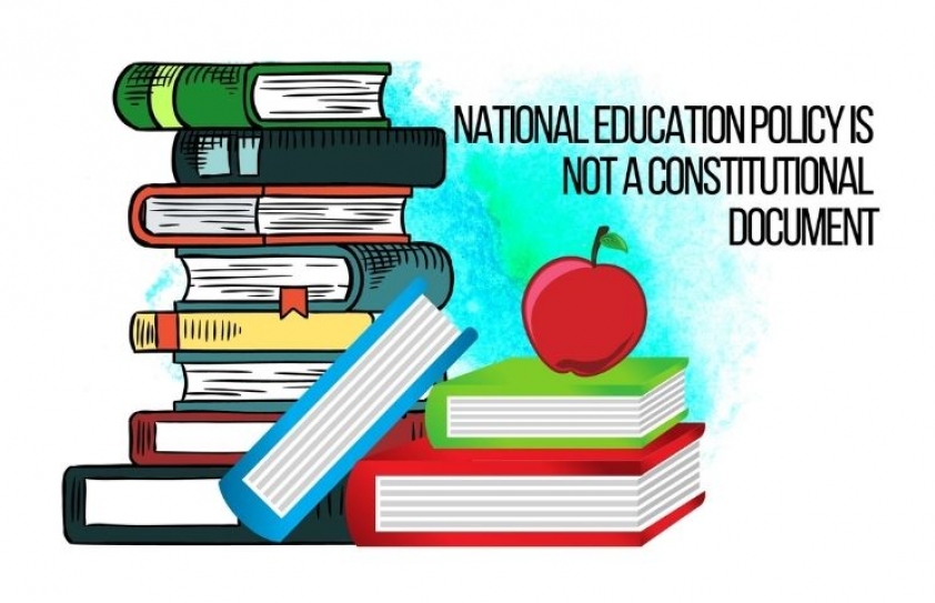 The National Education Policy (NEP) is not a constitutional document 